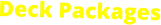 Deck Packages